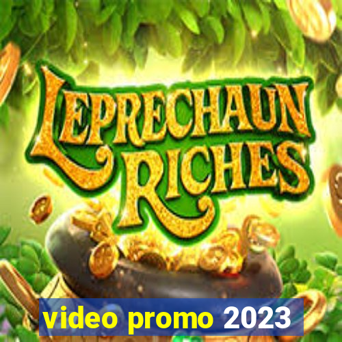 video promo 2023